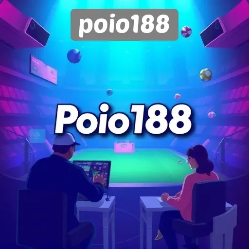 Keuntungan Menggunakan Poio188 sebagai Platform Game Online